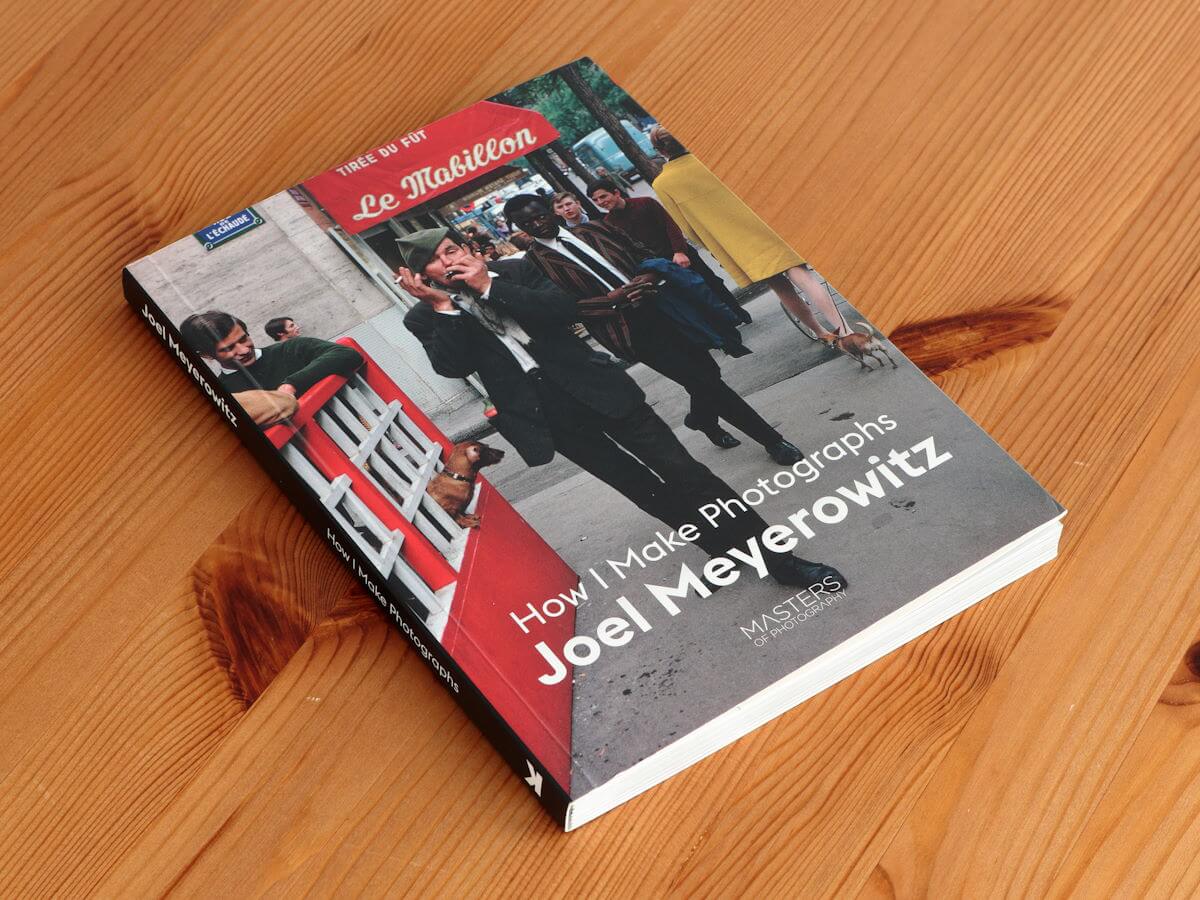 How I Make Photographs, by Joel Meyerowitz